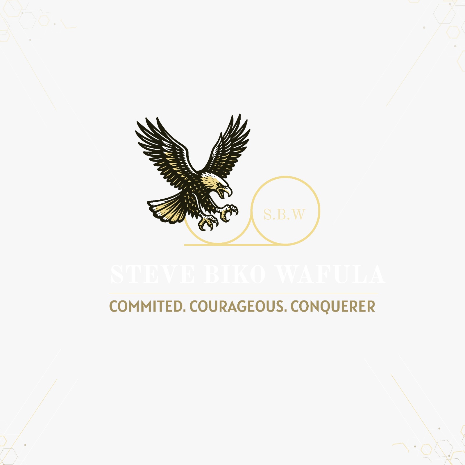 Steve Biko Wafula eagle seal: Committed, Courageous, Conquerer